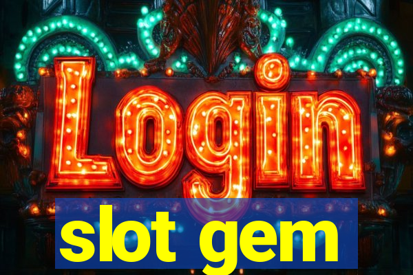 slot gem