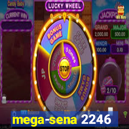 mega-sena 2246