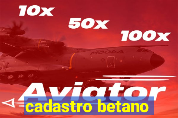 cadastro betano