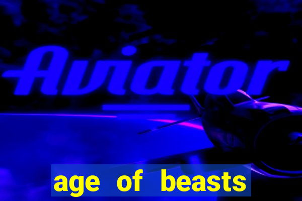 age of beasts infinity reels slot free play