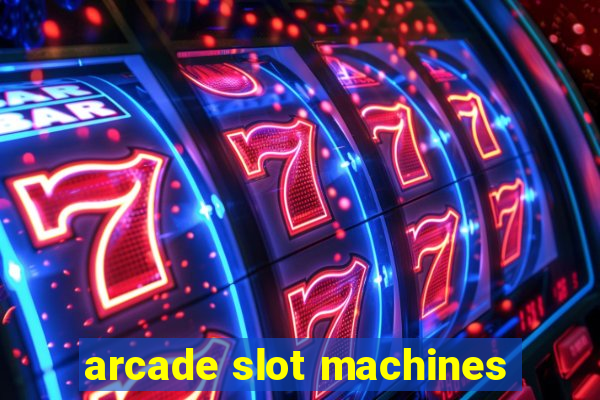 arcade slot machines