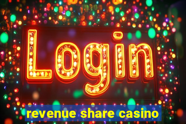 revenue share casino