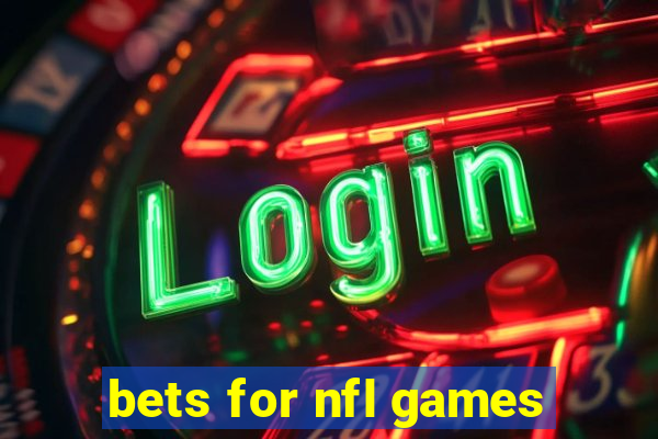 bets for nfl games