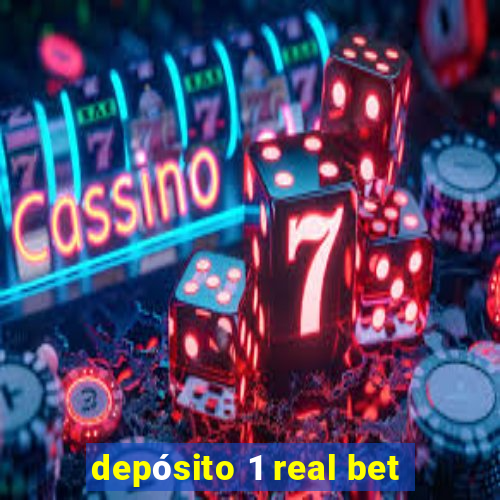 depósito 1 real bet