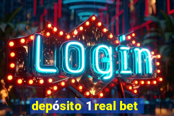 depósito 1 real bet