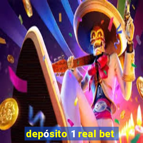 depósito 1 real bet