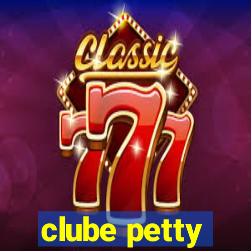 clube petty