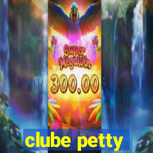 clube petty