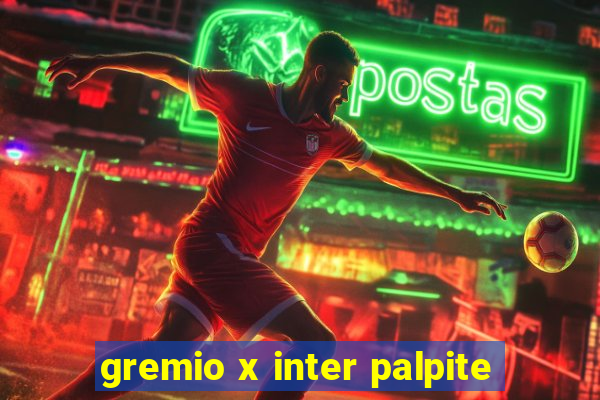 gremio x inter palpite