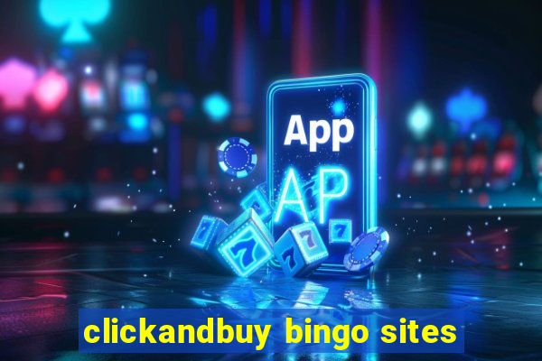 clickandbuy bingo sites