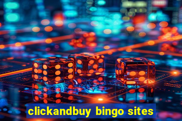 clickandbuy bingo sites