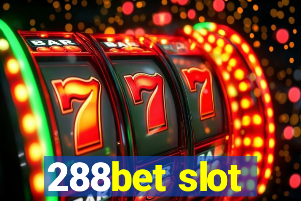 288bet slot