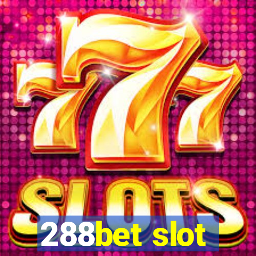 288bet slot