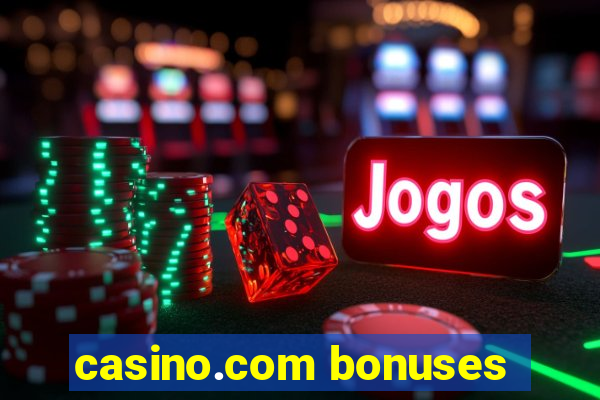 casino.com bonuses