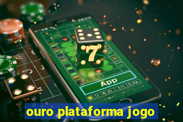 ouro plataforma jogo