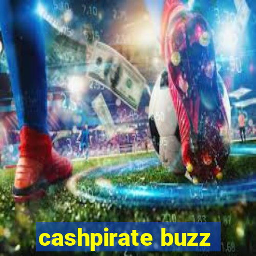 cashpirate buzz