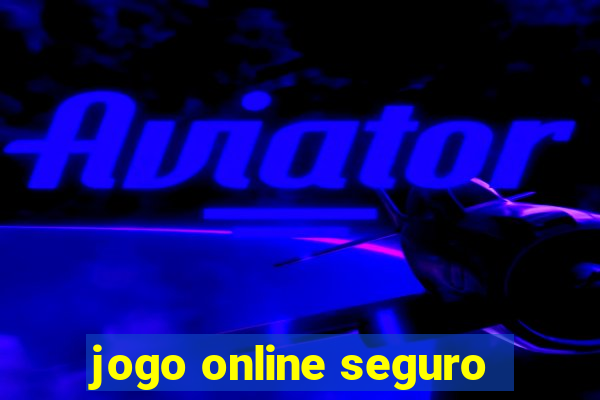 jogo online seguro