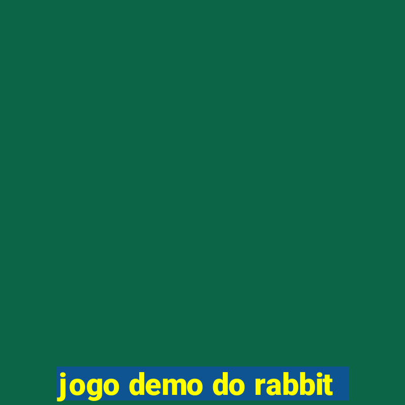 jogo demo do rabbit