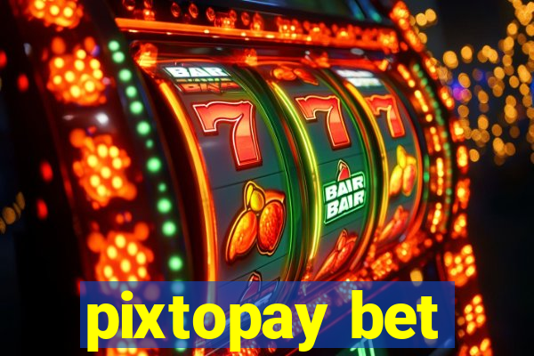 pixtopay bet