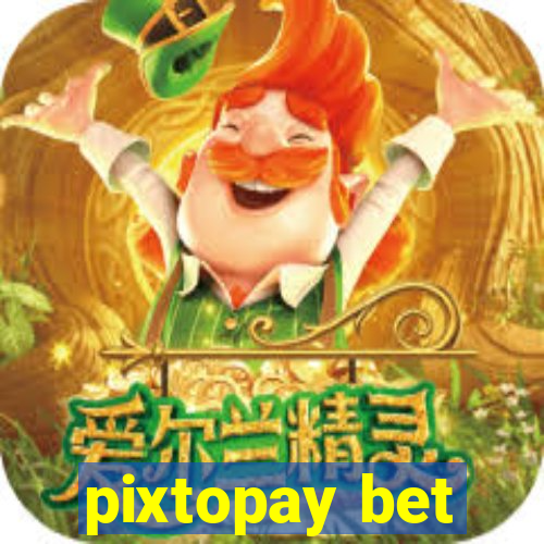 pixtopay bet