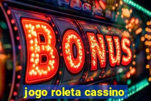 jogo roleta cassino