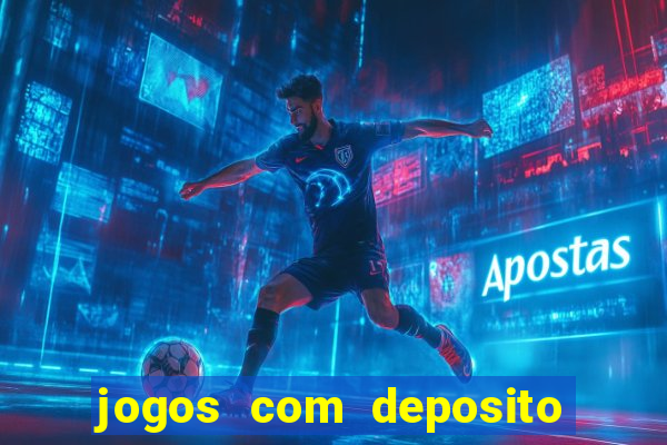 jogos com deposito de 5