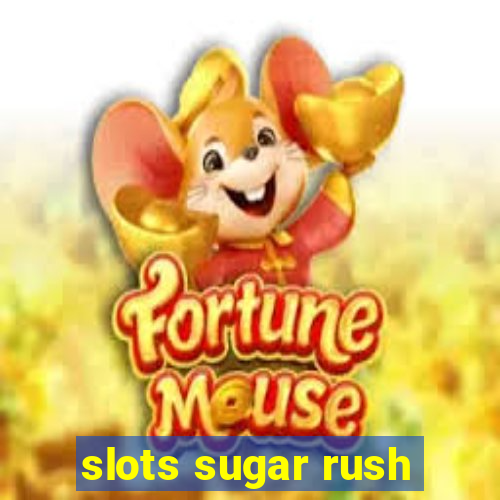 slots sugar rush