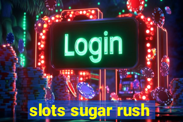 slots sugar rush