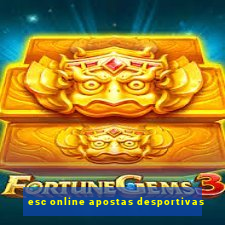 esc online apostas desportivas