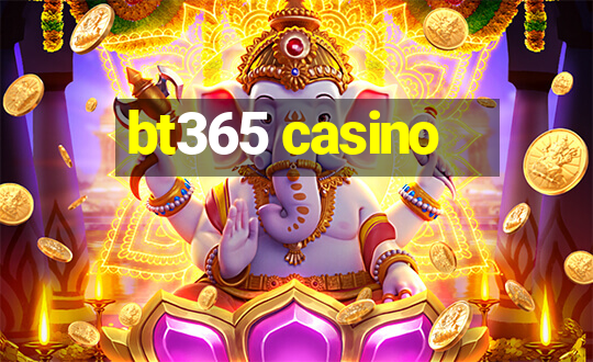 bt365 casino