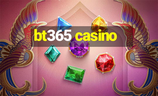 bt365 casino