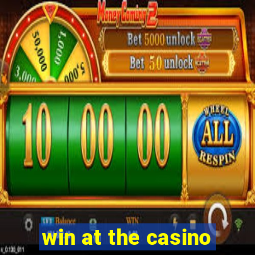 win at the casino