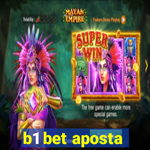 b1 bet aposta