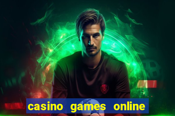 casino games online for real money