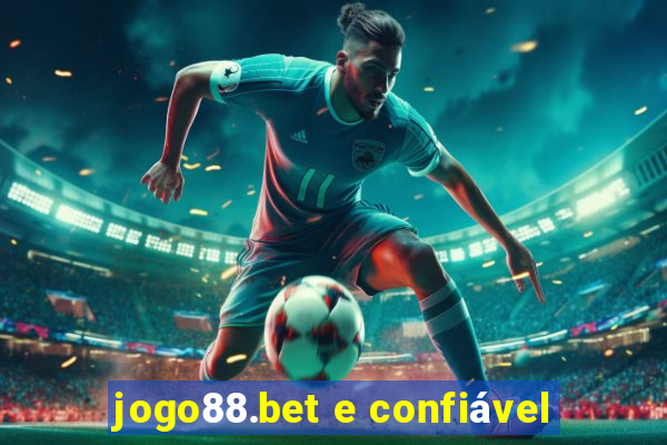 jogo88.bet e confiável