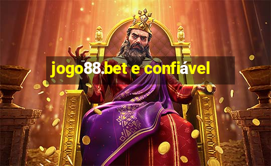 jogo88.bet e confiável