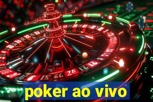 poker ao vivo