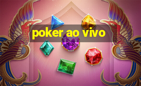 poker ao vivo