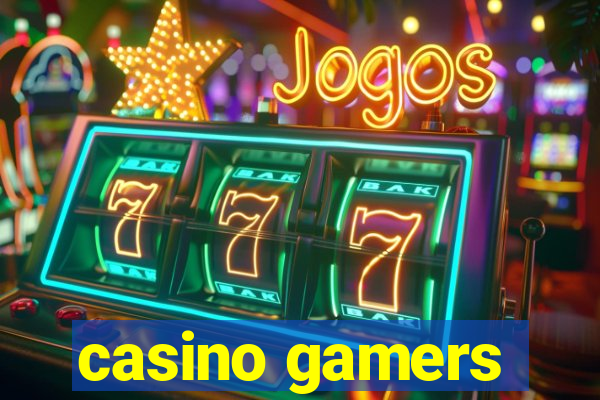 casino gamers