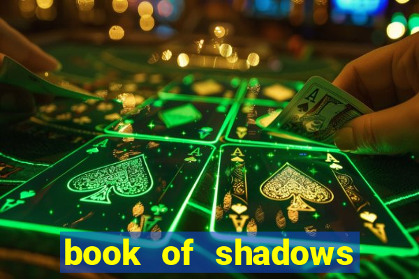 book of shadows slot machine