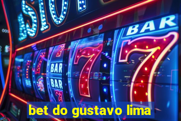 bet do gustavo lima