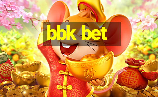 bbk bet