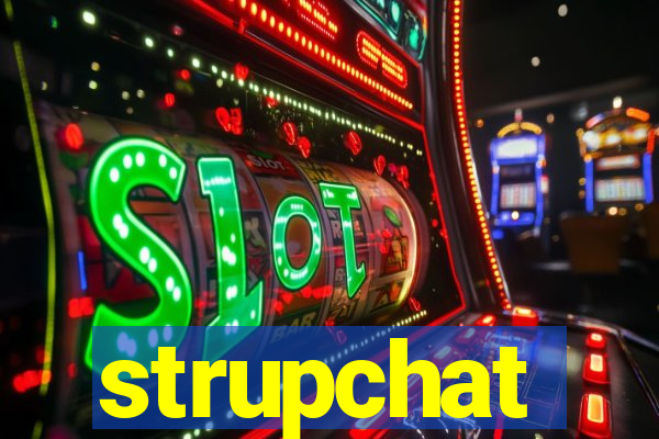 strupchat