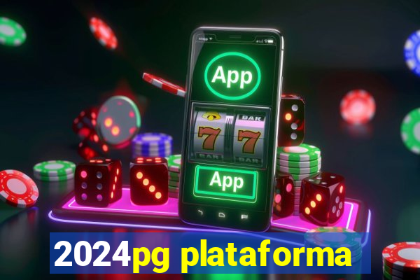 2024pg plataforma