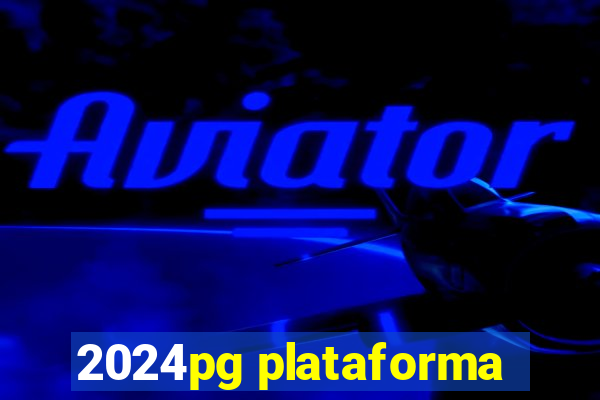 2024pg plataforma