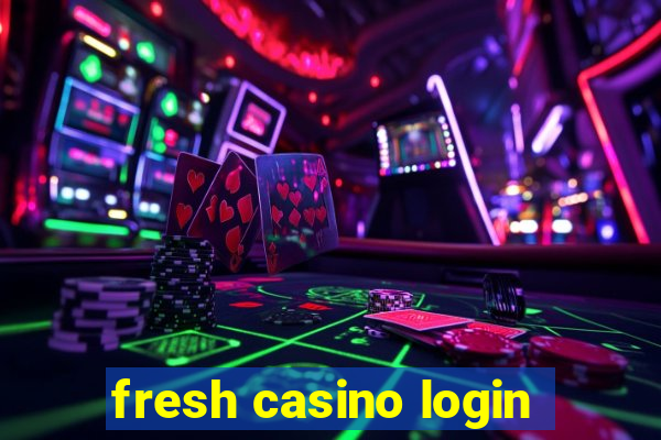 fresh casino login