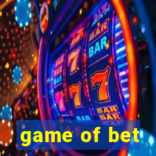 game of bet