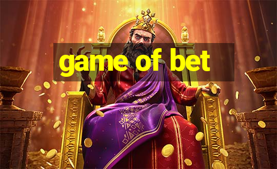 game of bet