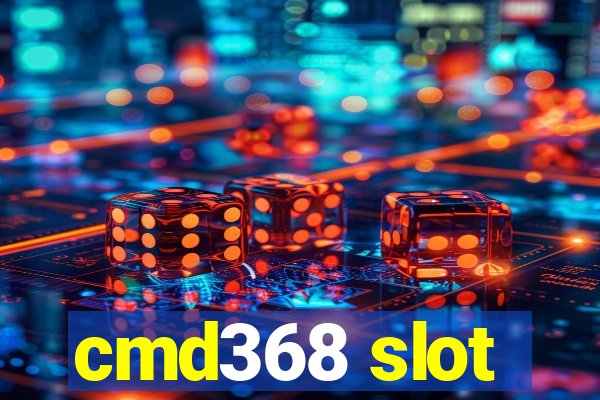 cmd368 slot