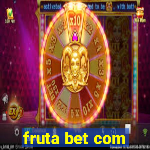 fruta bet com